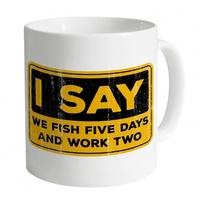 Fishing Work Week Mug