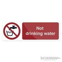Fixman Not Drinking Water Sign