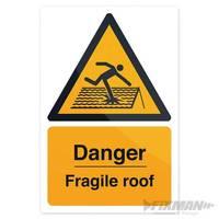 Fixman Danger Fragile Roof Sign 200 x 300mm Rigid