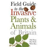 field guide to invasive plants and animals in britain helm field guide ...