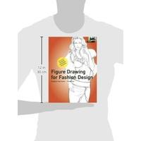 Figure Drawing for Fashion Design - new edition (Pepin Press Design Books)