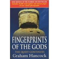 Fingerprints Of The Gods: The Quest Continues (New Updated Edition)