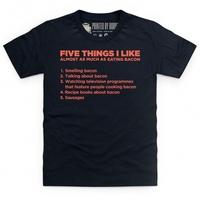 Five Things I Like - Bacon Kid\'s T Shirt