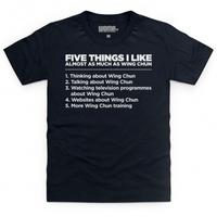 five things i like wing chun kids t shirt