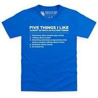 five things i like tennis kids t shirt