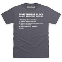Five Things I Like - Brewing T Shirt