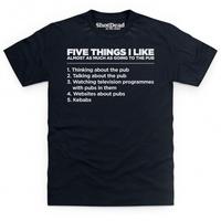 Five Things I Like - The Pub T Shirt