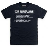 five things i like wing chun t shirt