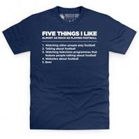 Five Things I Like - Football T Shirt