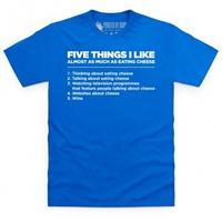 five things i like cheese t shirt