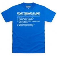 five things i like kung fu t shirt