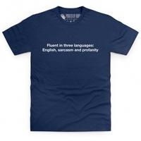 Fluent In Three Languages T Shirt