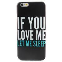 For iPhone 6 Case / iPhone 6 Plus Case Pattern Case Back Cover Case Word / Phrase Soft TPU iPhone 6s Plus/6 Plus / iPhone 6s/6