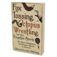fox tossing octopus wrestling and other forgotten sports book