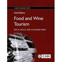 Food and Wine Tourism: Integrating Food, Travel and Terroir (Cabi Tourism Texts)