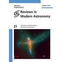 Formation and Evolution of Cosmic Structures (Reviews in Modern Astronomy)
