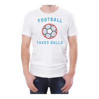 Football Takes Balls Men\'s White T-Shirt - XXL