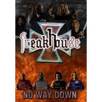 Freakhouse - No Way Down (DVD & CD) [2013]