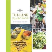 From the Source - Thailand: Thailand\'s Most Authentic Recipes From the People That Know Them Best (Lonely Planet from the Source)