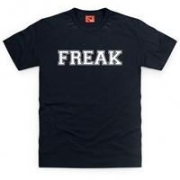 Freak Slogan T Shirt