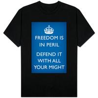 Freedom is in Peril; Defend It With All Your Might (Blue)