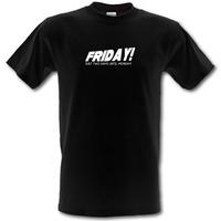 Friday! Just Two Days Until Monday! male t-shirt.