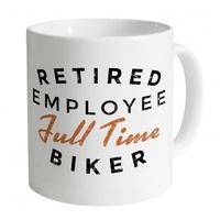 Full Time Biker Mug