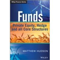 Funds : Private Equity, Hedge and All Core Structures