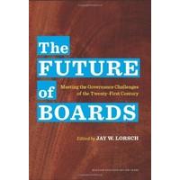 future of boards meeting the governance challenges of the twenty first ...