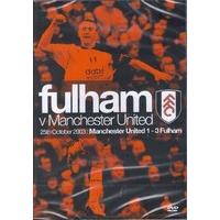 Fulham Fc: Fulham Vs Manchester United - 25th October 2003 [DVD]