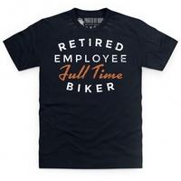 Full Time Biker T Shirt