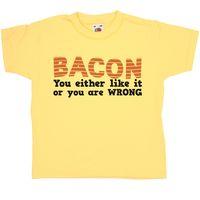 Funny Kid\'s T Shirt - You Like Bacon T Shirt