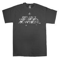 Funny T Shirt - Boldly Going Nowhere