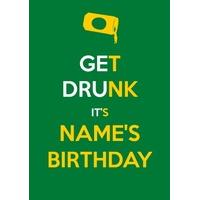 get drunk on your birthday personalised keep calm card