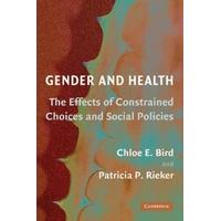 Gender and Health The Effects of Constrained Choices and Social Policies