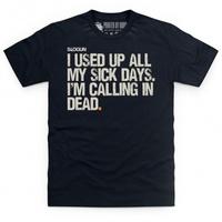 General Tee Sick Days T Shirt