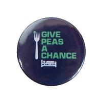 GIVE PEAS A CHANCE BADGE