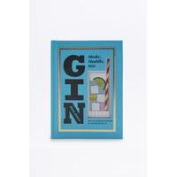 Gin: Shake, Muddle, Stir Book, ASSORTED