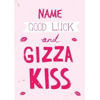 gizza kiss personalised good luck card
