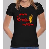 girl t-shirt love = spiritual fire