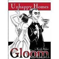 Gloom! Unhappy Homes