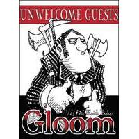 Gloom: Unwelcome Guests