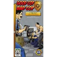 Good Cop Bad Cop 2nd Ed