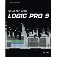 Going Pro with Logic Pro 9 (Cengage Educational)