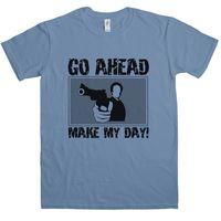 Go Ahead Make My Day T Shirt