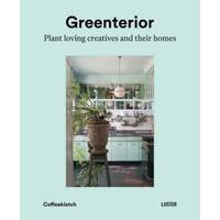 Greenterior: Plant Loving Creatives and Their Homes