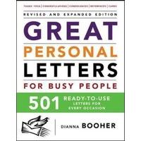 Great Personal Letters for Busy People: 501 Ready-to-Use Letters for Every Occasion