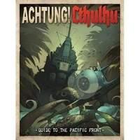 Guide To The Pacific Front: Achtung! Cthulhu Exp