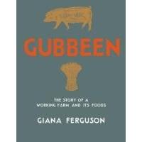 Gubbeen: The story of a working farm and its foods.