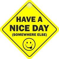 Have A Nice Day Somewhere Else